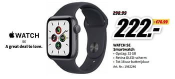 Promoties Apple watch se smartwatch - Apple - Geldig van 03/01/2023 tot 08/01/2023 bij Media Markt