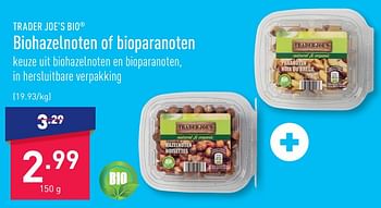 Promoties Biohazelnoten of bioparanoten - TRADER JOE’S - Geldig van 02/01/2023 tot 13/01/2023 bij Aldi