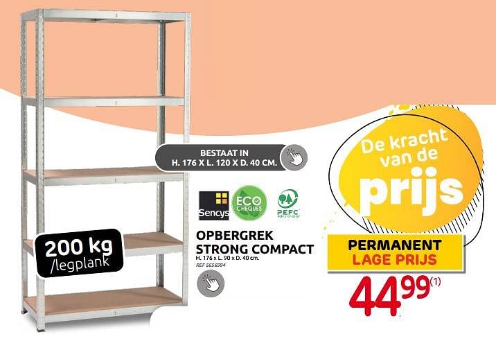 Opbergrek strong compact Sencys - Brico - Promoties.be