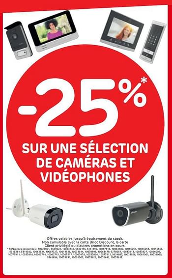 Promotions - 25% sur une sélection de caméras et vidéophones - Produit maison - Brico - Valide de 04/01/2023 à 30/01/2023 chez Brico