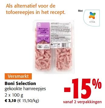 Promoties Boni selection gekookte hamreepjes - Boni - Geldig van 02/01/2023 tot 10/01/2023 bij Colruyt