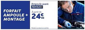 Promotions Forfait ampoule + montage ampoule avant - Norauto - Valide de 04/01/2023 à 08/03/2023 chez Auto 5