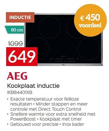 Promotions Aeg kookplaat inductie ikb84401xb - AEG - Valide de 03/01/2023 à 31/01/2023 chez Selexion