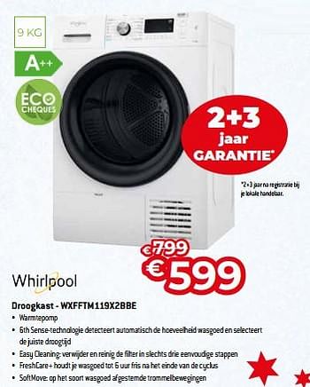 Promoties Whirlpool droogkast - wxfftm119x2bbe - Whirlpool - Geldig van 03/01/2023 tot 31/01/2023 bij Exellent