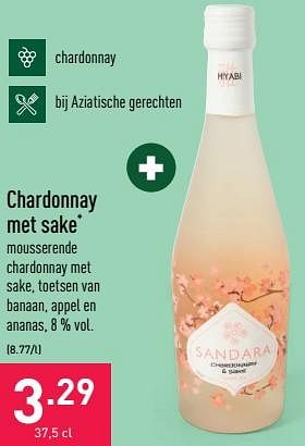 Promoties Chardonnay met sake - Sandara - Geldig van 18/01/2023 tot 27/01/2023 bij Aldi