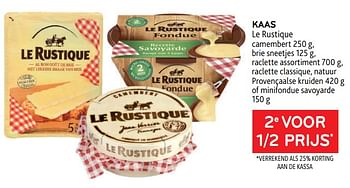 Promoties Kaas le rustique 2e voor 1-2 prijs - Le Rustique - Geldig van 25/01/2023 tot 07/02/2023 bij Alvo