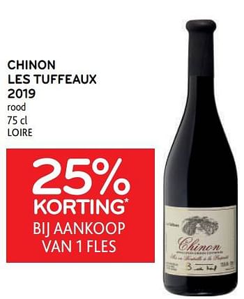 Promoties Chinon les tuffeaux 2019 rood 25% korting bij aankoop van 1 fles - Rode wijnen - Geldig van 25/01/2023 tot 07/02/2023 bij Alvo
