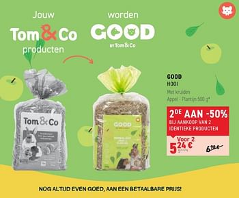 Promoties Good hooi - Good - Geldig van 11/01/2023 tot 22/01/2023 bij Tom&Co