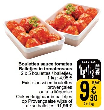 Promotions Boulettes sauce tomates balletjes in tomatensaus - Produit maison - Cora - Valide de 24/01/2023 à 30/01/2023 chez Cora