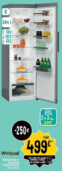 Promotions Whirlpool réfrigérateur koelkast sw8am2qx2 - Whirlpool - Valide de 24/01/2023 à 06/02/2023 chez Cora