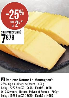 Promotions Raclette nature le montagnon - Produit Maison - Géant Casino - Valide de 23/01/2023 à 05/02/2023 chez Géant Casino