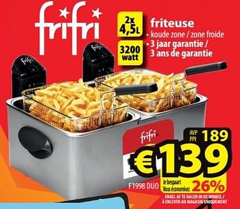 Promoties Frifri friteuse f1998 duo - FriFri - Geldig van 25/01/2023 tot 31/01/2023 bij ElectroStock