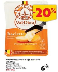Raclettekaas- fromage à raclette val-dieu-Val Dieu