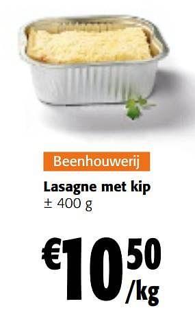 Promoties Lasagne met kip - Huismerk - Colruyt - Geldig van 25/01/2023 tot 07/02/2023 bij Colruyt