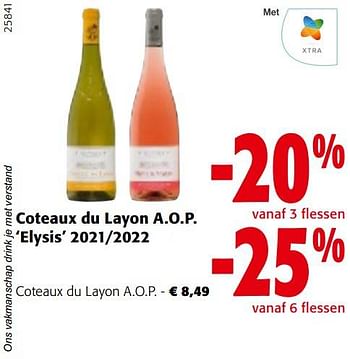 Promoties Coteaux du layon a.o.p. elysis 2021-2022 - Witte wijnen - Geldig van 25/01/2023 tot 07/02/2023 bij Colruyt