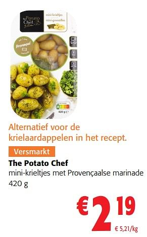 Promoties The potato chef mini-krieltjes met provençaalse marinade - The Potato Chef - Geldig van 25/01/2023 tot 07/02/2023 bij Colruyt