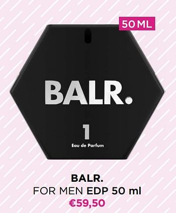 Promoties Balr. for men edp - BALR. - Geldig van 01/02/2023 tot 14/02/2023 bij ICI PARIS XL