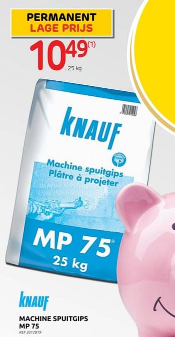 Promotions Machine spuitgips mp 75 - Knauf - Valide de 01/02/2023 à 13/02/2023 chez Brico