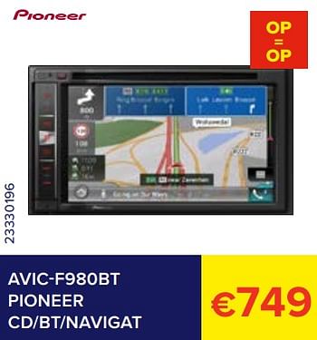 Promoties Avic-f980bt pioneer cd-bt-navigat - Pioneer - Geldig van 01/02/2023 tot 28/02/2023 bij Euro Shop