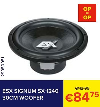 Promoties Esx signum sx-1240 woofer - ESX - Geldig van 01/02/2023 tot 28/02/2023 bij Euro Shop