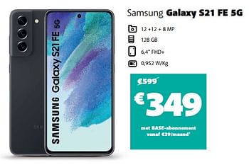 Promoties Samsung galaxy s21 fe 5g - Samsung - Geldig van 02/02/2023 tot 21/02/2023 bij Base