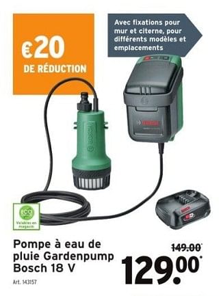Promotions Pompe à eau de pluie gardenpump bosch 18 v - Bosch - Valide de 01/02/2023 à 14/02/2023 chez Gamma