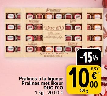 Promotions Pralines à la liqueur pralines met likeur duc d’o - Duc D'O - Valide de 07/02/2023 à 13/02/2023 chez Cora