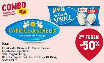 Promoties Kaas caprice des dieux - Caprice des Dieux - Geldig van 09/02/2023 tot 15/02/2023 bij Delhaize