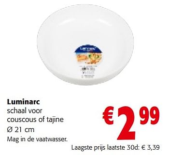 Promoties Luminarc schaal voor couscous of tajine - Luminarc - Geldig van 08/02/2023 tot 21/02/2023 bij Colruyt