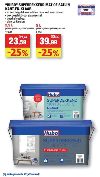 Promoties Hubo superdekkend mat of satijn kant-en-klaar - Huismerk - Hubo  - Geldig van 15/02/2023 tot 19/02/2023 bij Hubo