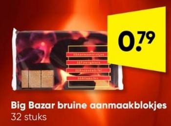 Promoties Big bazar bruine aanmaakblokjes - Huismerk - Big Bazar - Geldig van 13/02/2023 tot 26/02/2023 bij Big Bazar