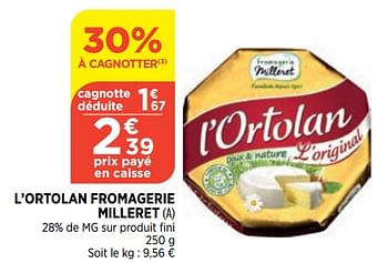 Promotions L’ortolan fromagerie milleret - Fromagerie Milleret - Valide de 15/02/2023 à 20/02/2023 chez Bi1