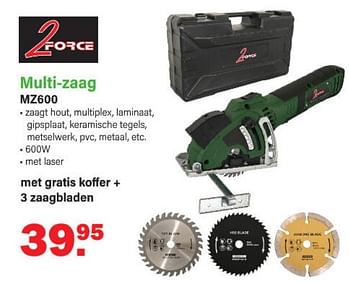 Promoties 2force multi-zaag mz600 - 2Force - Geldig van 30/01/2023 tot 18/02/2023 bij Van Cranenbroek