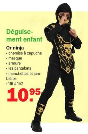 Promotions Déguisement enfant or ninja - Produit Maison - Van Cranenbroek - Valide de 30/01/2023 à 18/02/2023 chez Van Cranenbroek