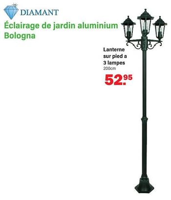 Promotions Éclairage de jardin aluminium bologna lanterne sur pied a 3 lampes - Diamant - Valide de 30/01/2023 à 18/02/2023 chez Van Cranenbroek
