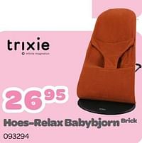 Hoes-relax babybjorn brick-Trixie