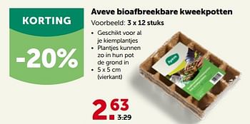 Promotions Aveve bioafbreekbare kweekpotten - Produit maison - Aveve - Valide de 27/02/2023 à 12/03/2023 chez Aveve