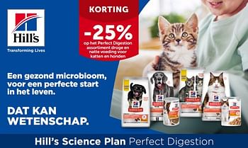 Promotions -25% op het perfect digestion assortiment droge en natte voeding voor katten en honden - Hill's - Valide de 27/02/2023 à 12/03/2023 chez Aveve