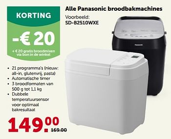 Promoties Panasonic broodbakmachines sd-b2510wxe - Panasonic - Geldig van 27/02/2023 tot 12/03/2023 bij Aveve