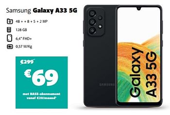 Promoties Samsung galaxy a33 5g - Samsung - Geldig van 22/02/2023 tot 28/02/2023 bij Base