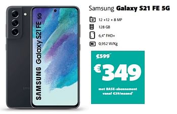 Promoties Samsung galaxy s21 fe 5g - Samsung - Geldig van 22/02/2023 tot 28/02/2023 bij Base