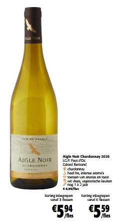 Promoties Aigle noir chardonnay 2020 i.g.p. pays d`oc gérard bertrand - Witte wijnen - Geldig van 22/02/2023 tot 07/03/2023 bij Colruyt