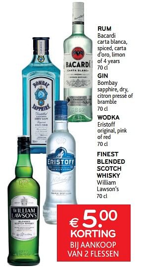 Promoties Rum bacardi + gin bombay + wodka eristoff + finest blended scotch whisky william lawson’s € 5.00 korting bij aankoop van 2 flessen - Huismerk - Alvo - Geldig van 08/03/2023 tot 21/03/2023 bij Alvo