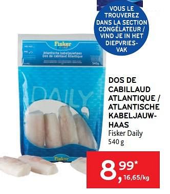 Promotions Dos de cabillaud atlantique fisker daily - Fisker Daily - Valide de 08/03/2023 à 21/03/2023 chez Alvo