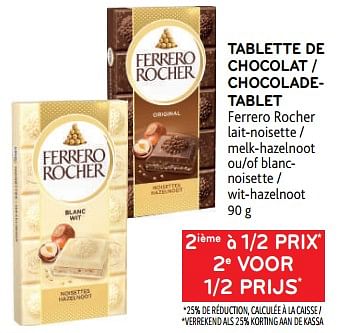 Promotions Tablette de chocolat ferrero rocher 2ième à 1-2 prix - Ferrero - Valide de 08/03/2023 à 21/03/2023 chez Alvo