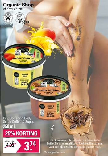 Promoties Softening body scrub coffee + sugar - Organic Shop - Geldig van 20/02/2023 tot 11/03/2023 bij De Online Drogist