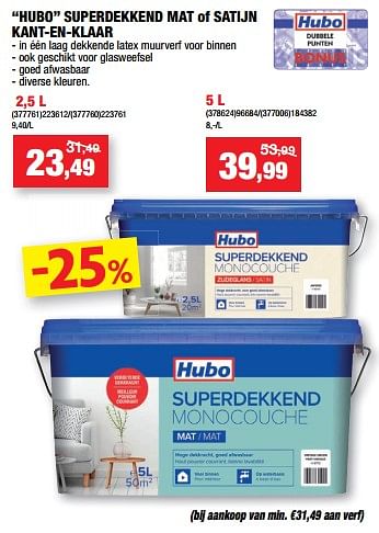 Promoties Hubo superdekkend mat of satijn kant-en-klaar - Huismerk - Hubo  - Geldig van 01/03/2023 tot 12/03/2023 bij Hubo