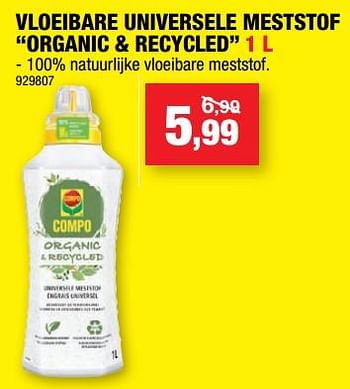 Promoties Vloeibare universele meststof organic + recycled - Compo - Geldig van 01/03/2023 tot 12/03/2023 bij Hubo