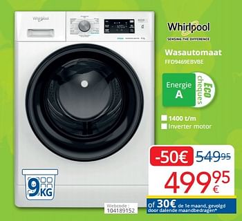 Promoties Whirlpool wasautomaat ffd9469ebvbe - Whirlpool - Geldig van 01/03/2023 tot 31/03/2023 bij Eldi