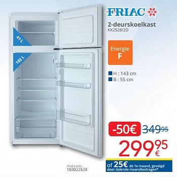 Promotions Friac 2-deurskoelkast kk2528-2d - Friac - Valide de 01/03/2023 à 31/03/2023 chez Eldi